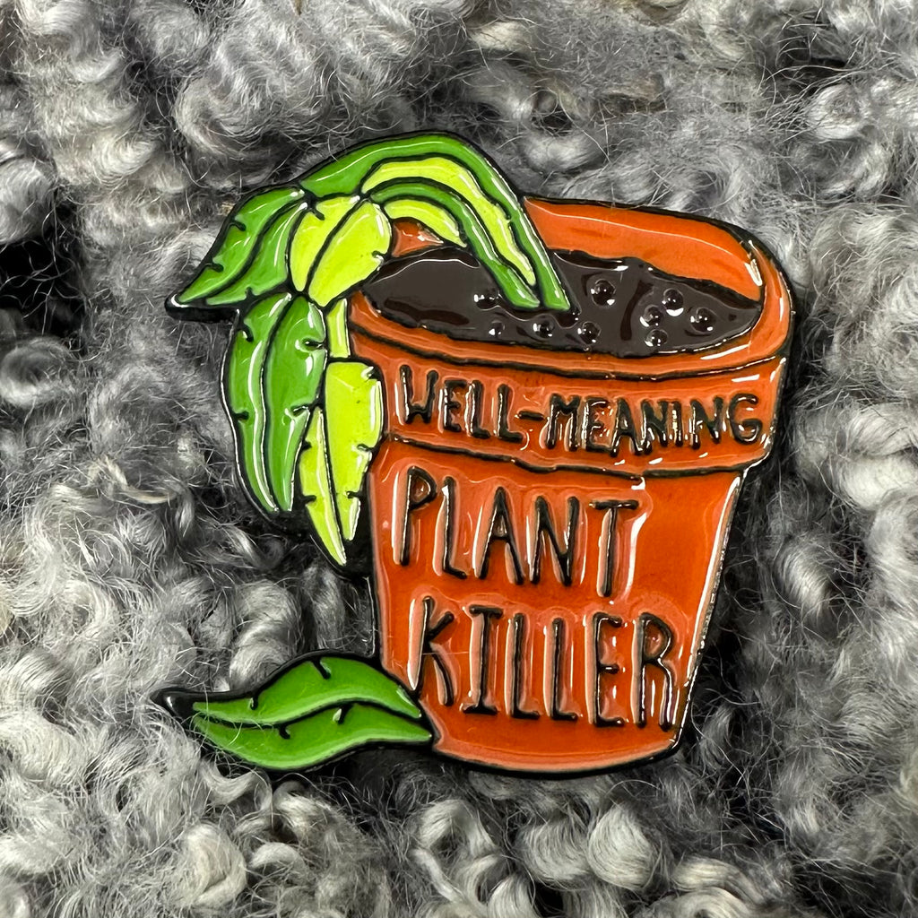 Plant Killer in a Pod Pin Flair