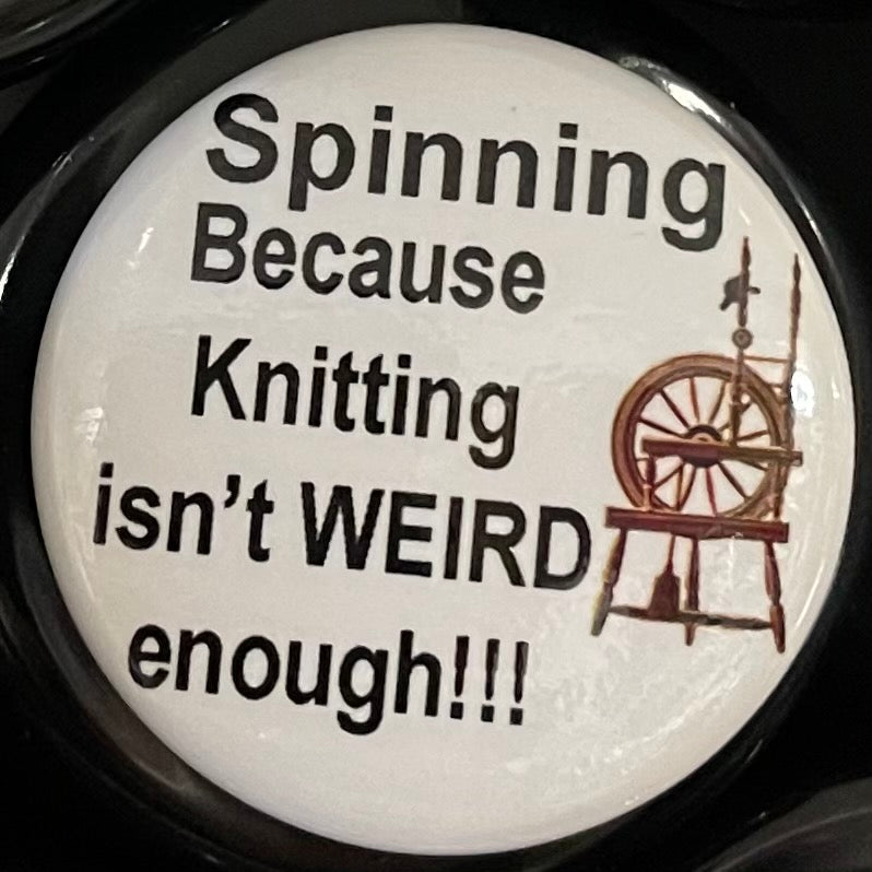 Button Pin Spinning Because Knitting isn’t weird enough